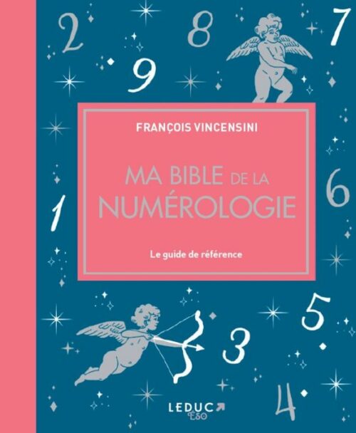 Ma bible de la numérologie